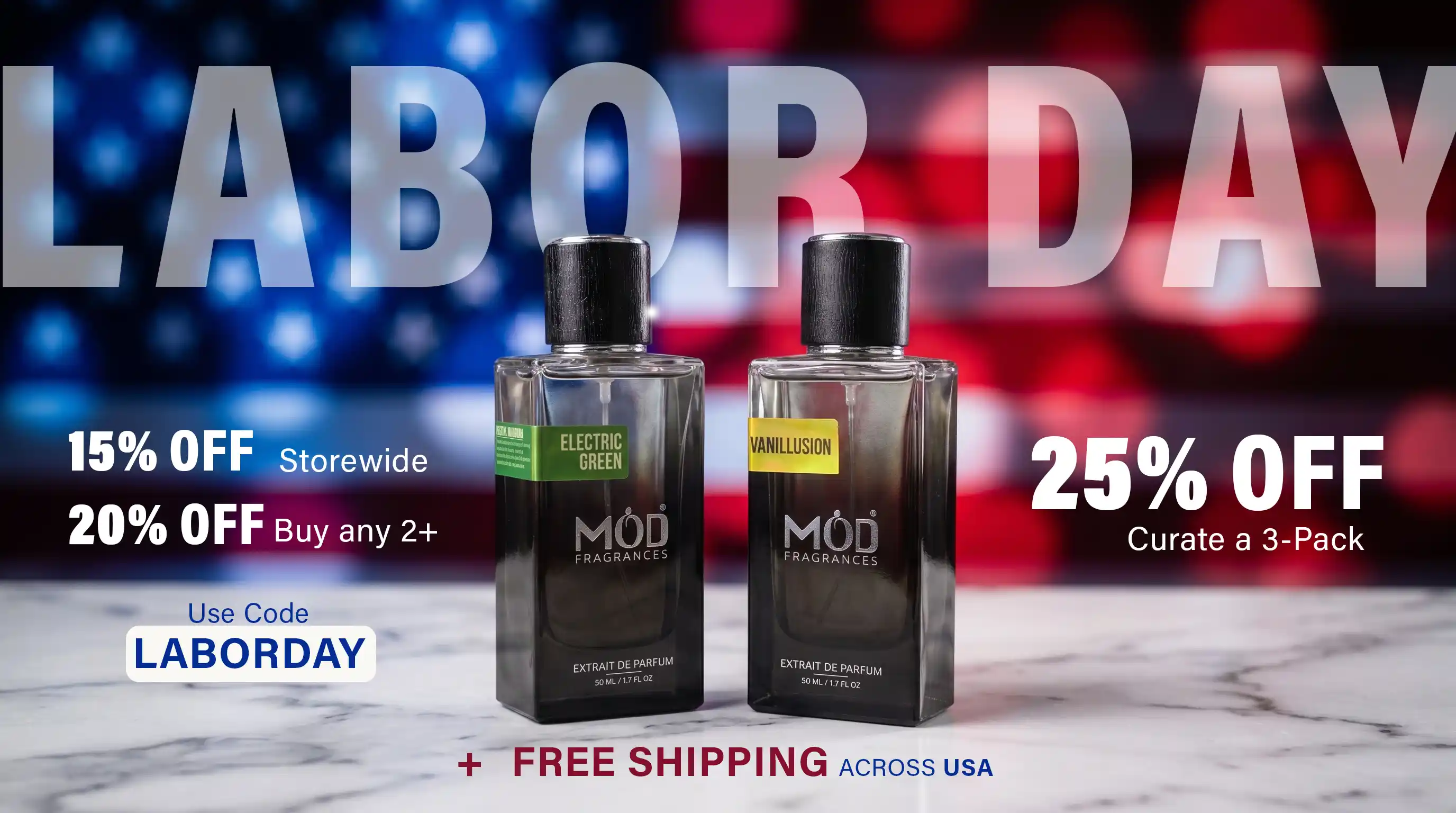 Labor Day promotional graphic featuring two Mod Fragrances perfume bottles on a marble surface with a blurred American flag background. Large text reads 'LABOR DAY' with sale copy including '15% OFF Storewide', '20% OFF Buy any 2+', '25% OFF Curate a 3-Pack', and '+ FREE SHIPPING ACROSS USA'.